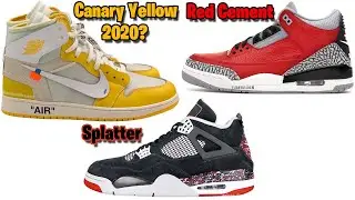 OFF-WHITE x AIR JORDAN 1 CANARY YELLOW 2020? JORDAN 3 RED CEMENT, JORDAN 4 OVO SPLATTER AND MORE