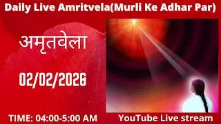 🌹LIVE AMRITVELA MEDITATION COMMENTARY WITH SONGS🌹-02 FEB 2025🌹MURLI KE ADHAR PAR MEDITATION🌹