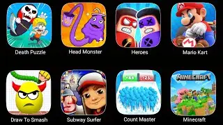 Death Puzzle, Head Monster, Heroes,Mario kart,Draw To Smash, Minecraft, Subway Surfer, Count Master