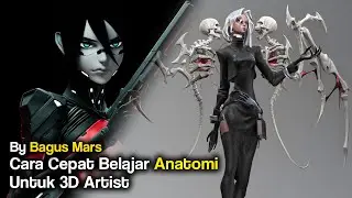 Cara Cepat Belajar Anatomi Untuk 3D Artist by Bagus Mars