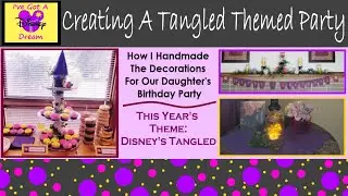 DIY Party Decor | Disney's Tangled Theme