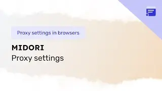 Setting up a proxy in Midori browser