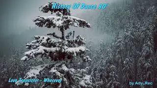 Love Transistor - Wherever - Disco 80 - EuroDance - Old Music