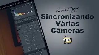 Lightroom - Sincronizando fotos de Várias Câmeras