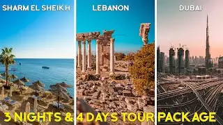 Lebanon - Dubai - Sharm El Sheikh | Group Tour Packages | International Tour | Bahaar Journeys