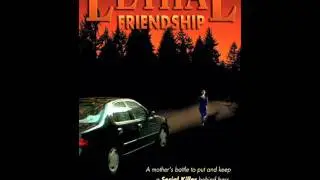 Lethal Friendship Interview