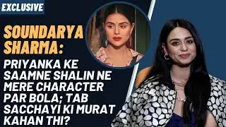 Soundarya Sharma on Bigg Boss 16 journey; Priyanka's claims of being righteous & bond with Archana