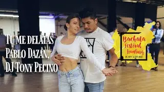 Tu me delatas - Pablo Dazan, DJ Tony Pecino / Denis & Mariana @ Bachata Festival Hamburg 2022