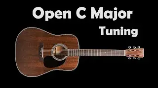 Open C Guitar Tuning - 4K