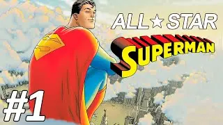 All Star Superman #1: Шизонутое начало от Моррисона