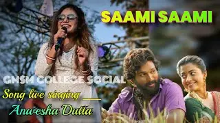 SAAMI SAAMI song live singing (Anwesha Dutta) GMSM COLLEGE SOCIAL Live 2025