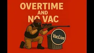 Make Vac Sleep Again #22 (28 rounds no VAC)