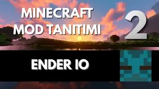 Tek Blokta Sonsuz Otomasyon! | EnderIO Tanıtımı (Başlangı&ccedil;tan İleri Seviyeye) B&ouml;l&uuml;m 2
