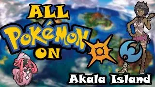 All Pokemon On Akala Island! (2nd Island)