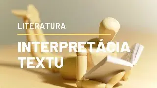 Interpretácia literárneho textu - učebné video