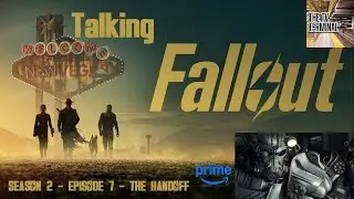 Fallout - Season 2 - Episode 7 - The Handoff - Breakdown | Recap & Review