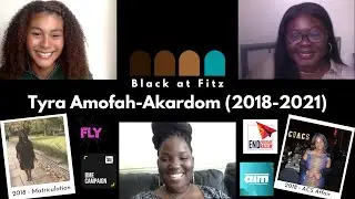 Black at Fitz: Tyra Amofah-Akardom (Education, 2018-2021)