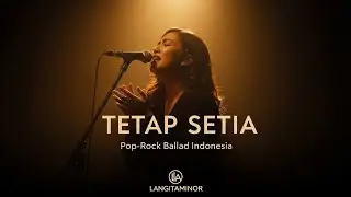LangitAminor💫🎼 - &ldquo;Tetap Setia