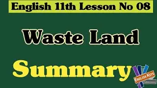 Wasteland - Summary | 11th | 1st Year English