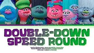 TROLLS Various Artists 'Double-Down Speed Round' Lyrics (Color Coded Lyrics)