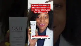 Derm Approved Brown Skin Friendly Sunscreens (No White Cast)