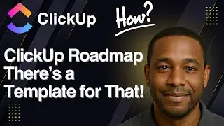 ClickUp Roadmap &mdash; There&rsquo;s a Template for That! (2025 Tutorial)