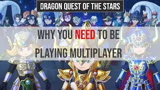 You NEED to be Playing Multiplayer | Dragon Quest Stars