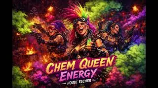 Chem Queen Energy &mdash; House Escher | Necromunda Parody Song