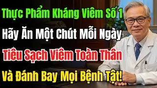 Đây Là Vua Kháng Viêm Mạnh Nhất: Ăn Mỗi Ngày Trị Dứt Đau Khớp, Phục Hồi Đường Ruột, Đẩy Lùi Bệnh.