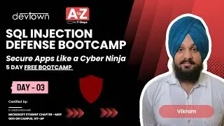 DAY - 3 | SQL INJECTION DEFENSE BOOTCAMP &ndash; SECURE APPS LIKE A CYBER NINJA - 5 DAYS FREE BOOTCAMP