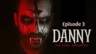 Danny S2 Ep3: First Fight | The Final Showdown | Youa Series – The Conclusion | Danny vs Donray