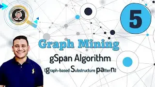 أينشتاين مصر (5) || شرح ال Graph Mining: gSpan Algorithm