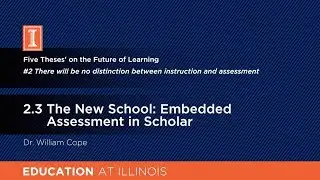 2.3 The New School: Embedded Assessment in Scholar