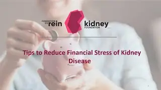 Tips to Reduce Financial Stress of Kidney Disease