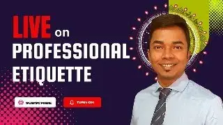 Live on Professional Etiquette | Office etiquette | Workplace Etiquette | Professional Behavior