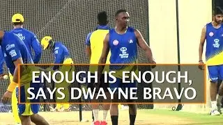 ENOUGH IS ENOUGH, SAYS DWAYNE BRAVO