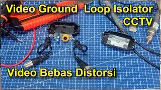 Video Bebas Distorsi dengan Video Balun Ground Loop Isolator CCTV