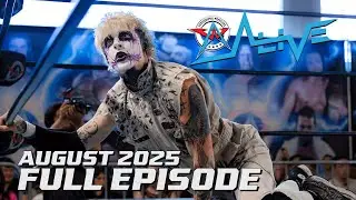 ALIVE - August 2025 - FULL EPISODE | AAW Pro