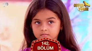 Cesur Y&uuml;rek Hint Dizisi 142. B&ouml;l&uuml;m