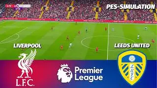 Liverpool vs Leeds United | Premier League 2025/26 | PES 21 Simulation