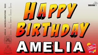 🎂 Happy Birthday AMELIA | ROCK Birthday Song with Name - 2 Songs🎵