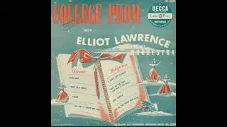 &hearts;️I&rsquo;VE GOT A CRUSH ON YOU&hearts;️ ELLIOT LAWRENCE (1950）
