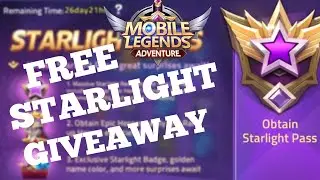 FREE STARLIGHT GIVEAWAY!! | Mobile Legends Adventure (MLA)