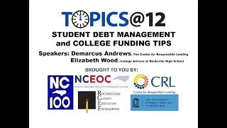 Topics @ 12 - Student Debt Management & College Funding Tips - Feb. 28, 2023