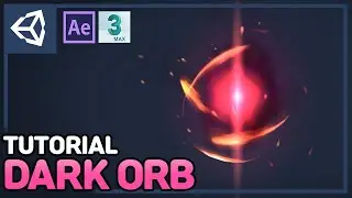 Unity VFX Tutorial - Making a Dark Orb Effect w. Particle | 3d max | After Effects | Includes Shader