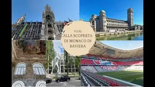 Vlog Munchen - tra castelli, stadi e cambi di stagione repentini