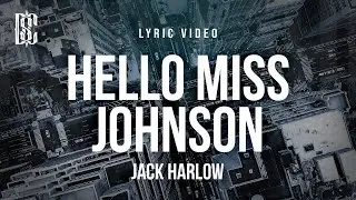 Jack Harlow - Hello Miss Johnson | Lyrics