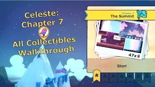 Celeste Guide: Chapter 7 All Collectibles