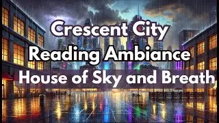 Crescent City Ambiance |  House of Sky and Breath