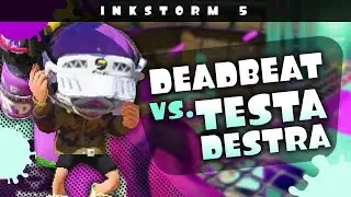 Competitive Splatoon: (Inkstorm 5) Deadbeat vs. Testa Desta